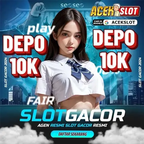 Slot Depo 10k